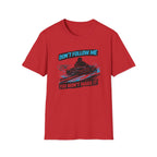Don't Follow Me T-Shirt