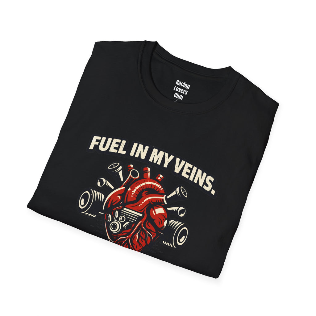 Fuel in My Veins. Probably Should See a Doctor T-Shirt
