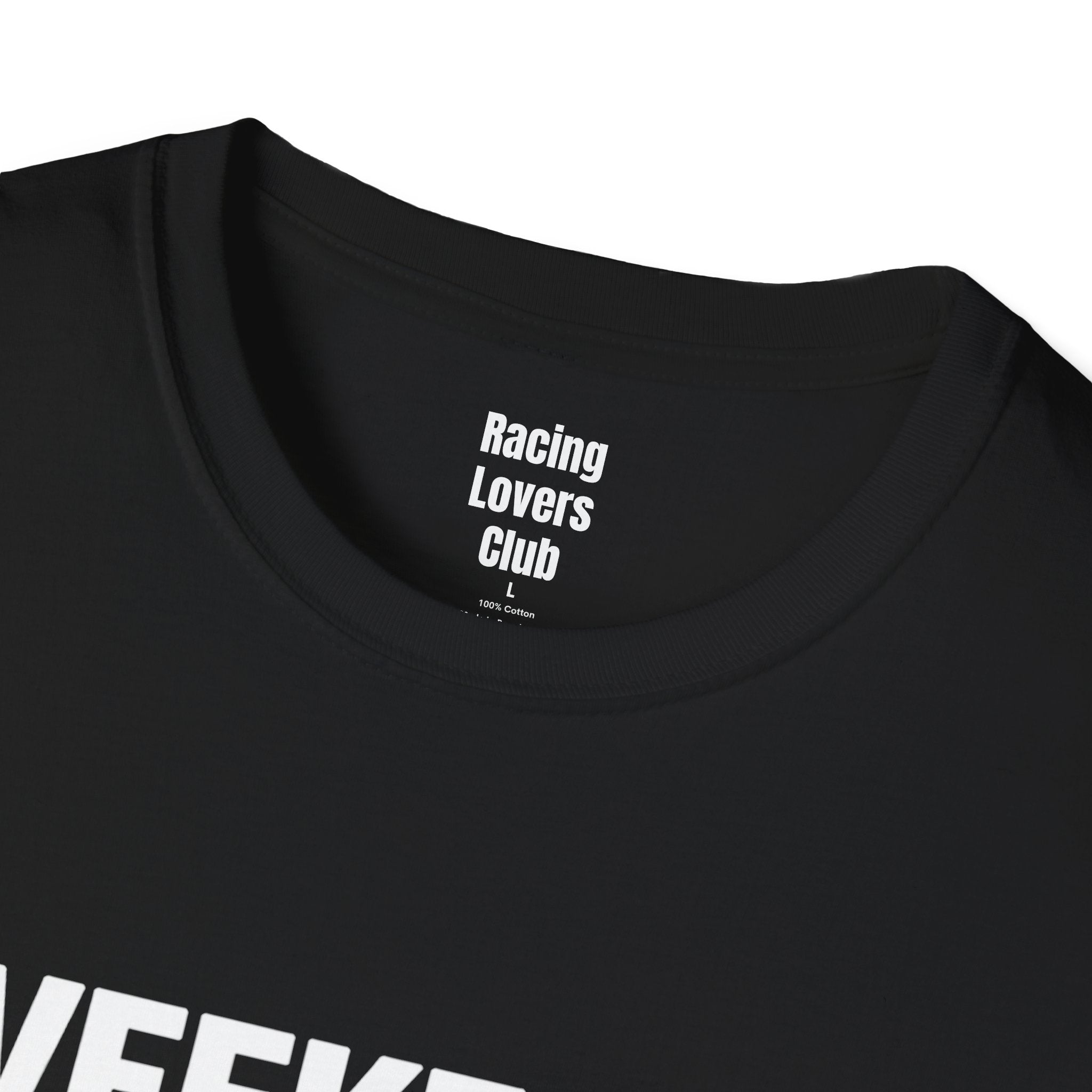 Weekends Are For Racing T-Shirt