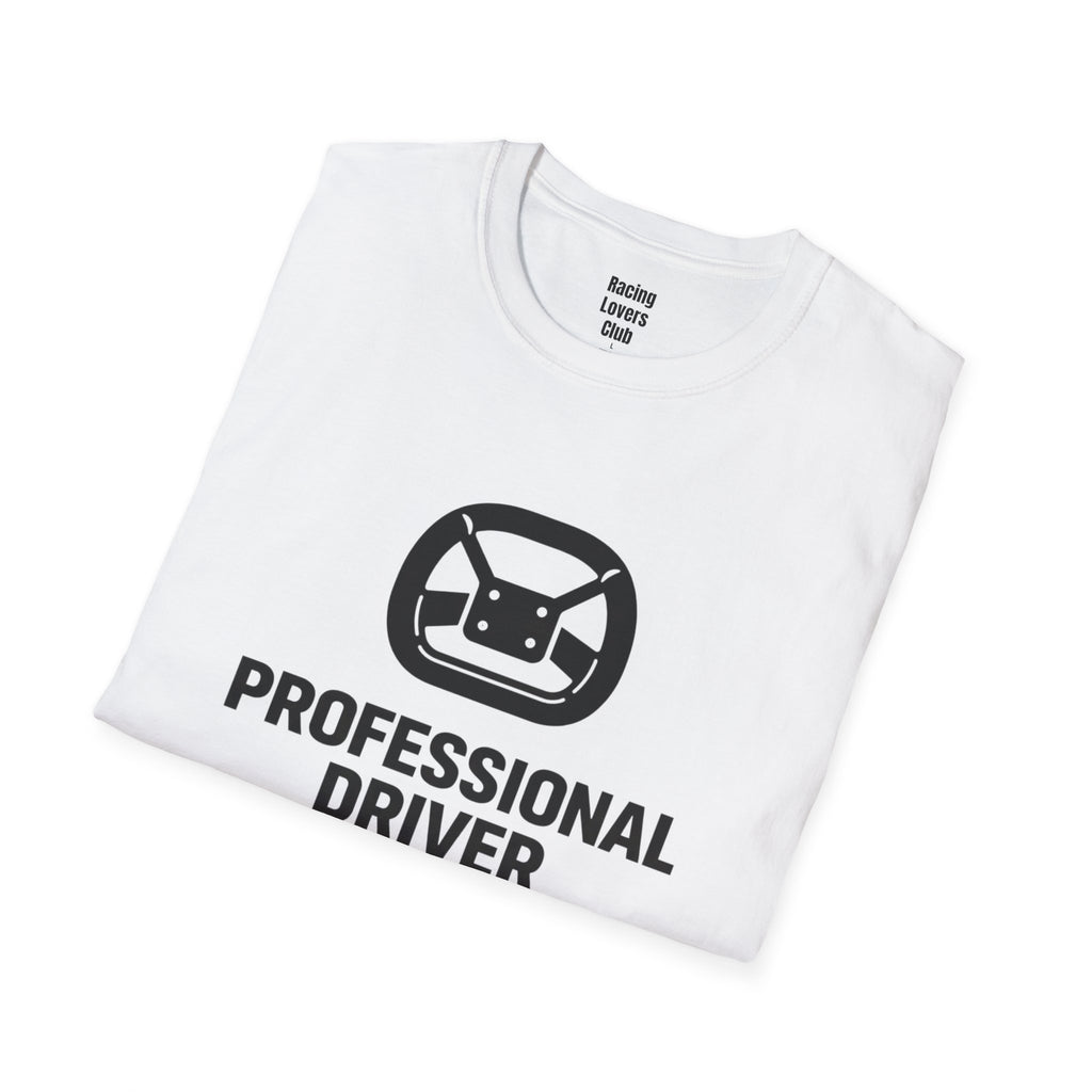 Professional Driver (Rented) T-Shirt