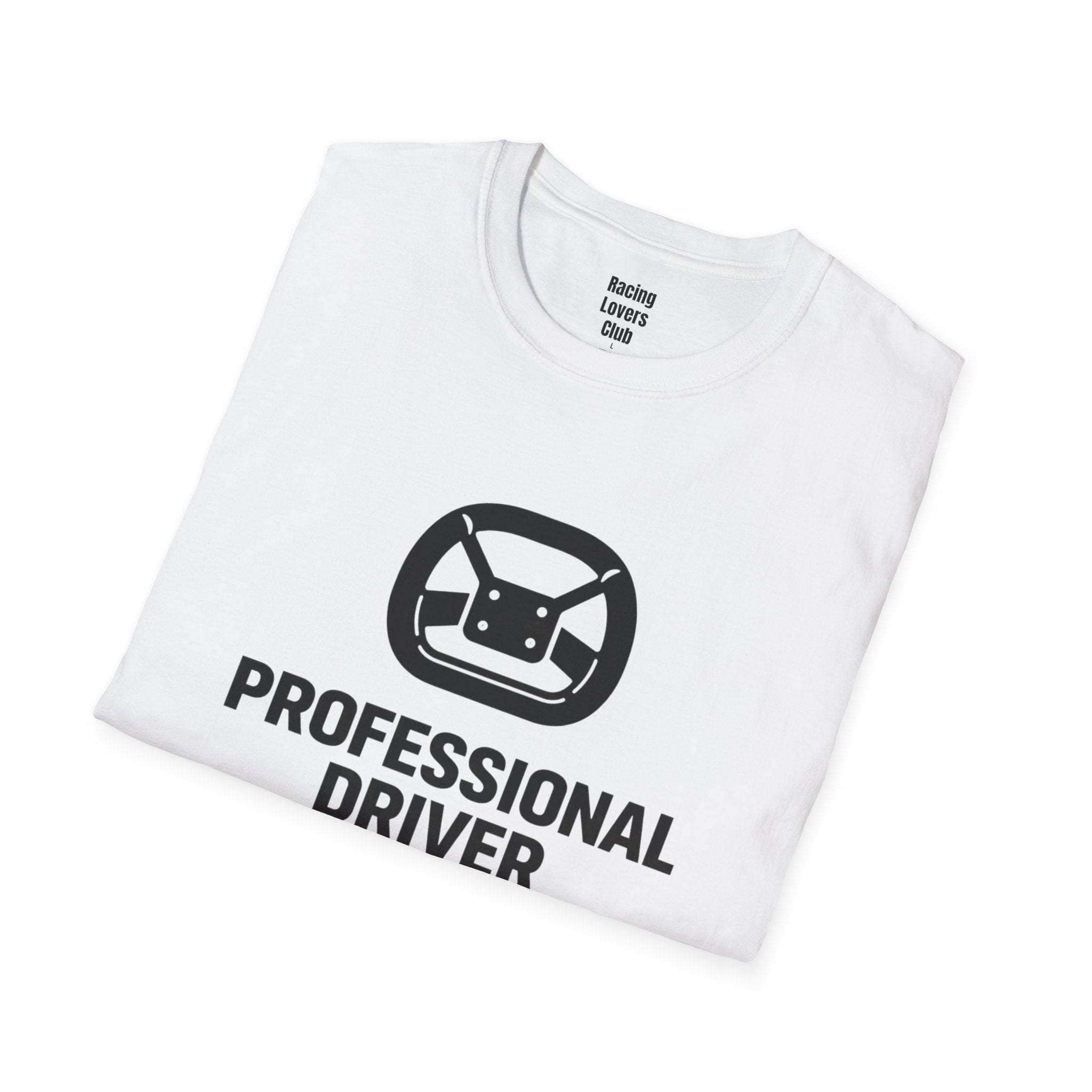Professional Driver (Rented) T-Shirt