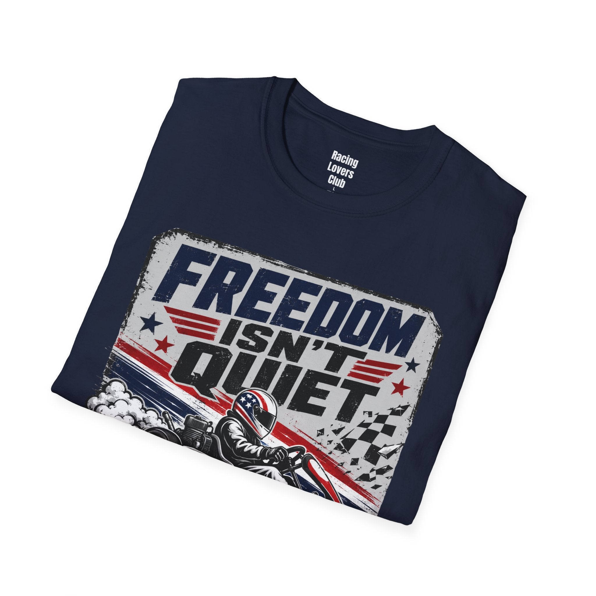 Freedom Isn't Quiet Kart T-Shirt