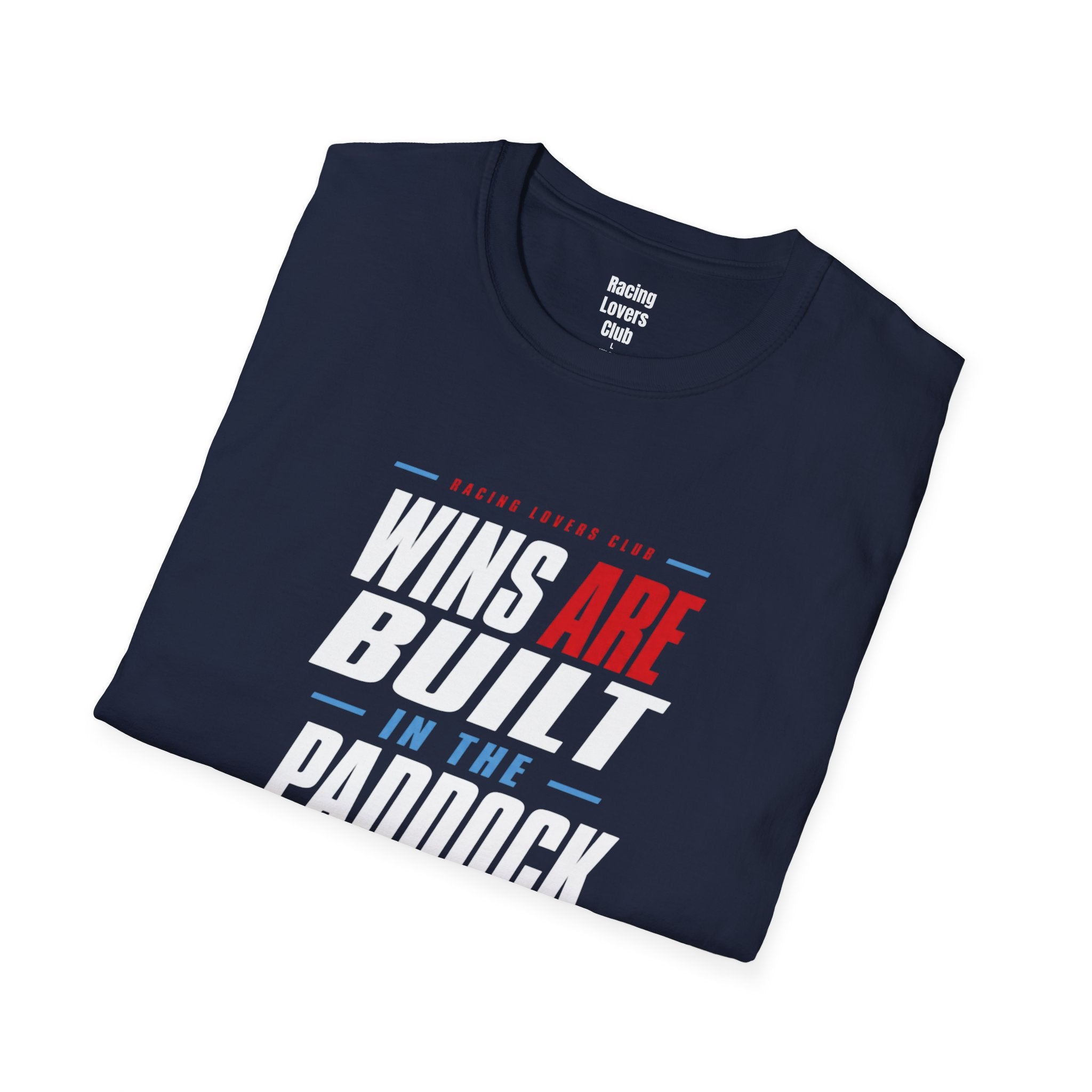 Wins Are Built In The Paddock T-Shirt