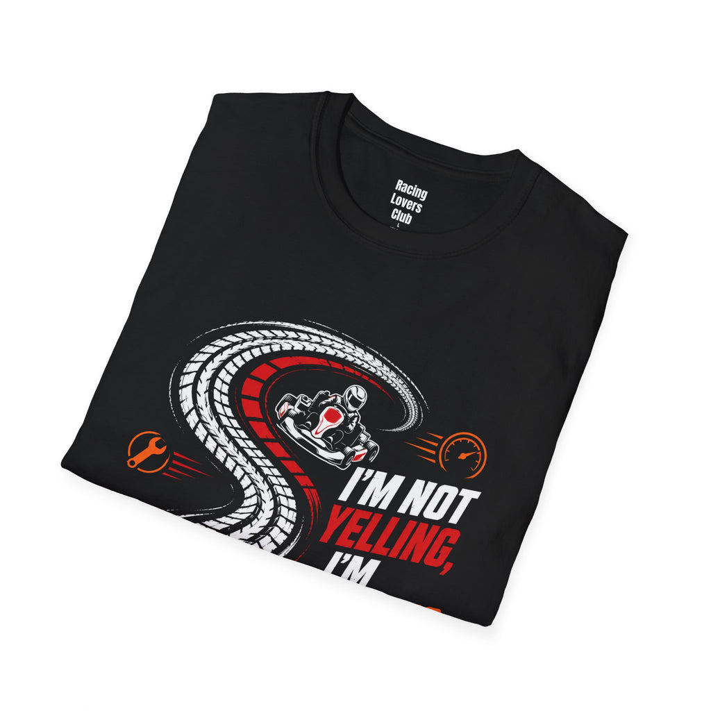 I'm not yelling! T-Shirt