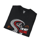 I'm not yelling! T-Shirt