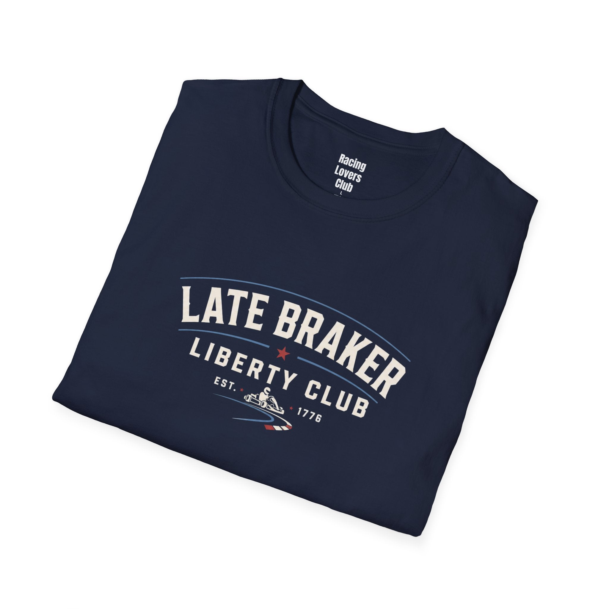 Late Braker Liberty Club T-Shirt