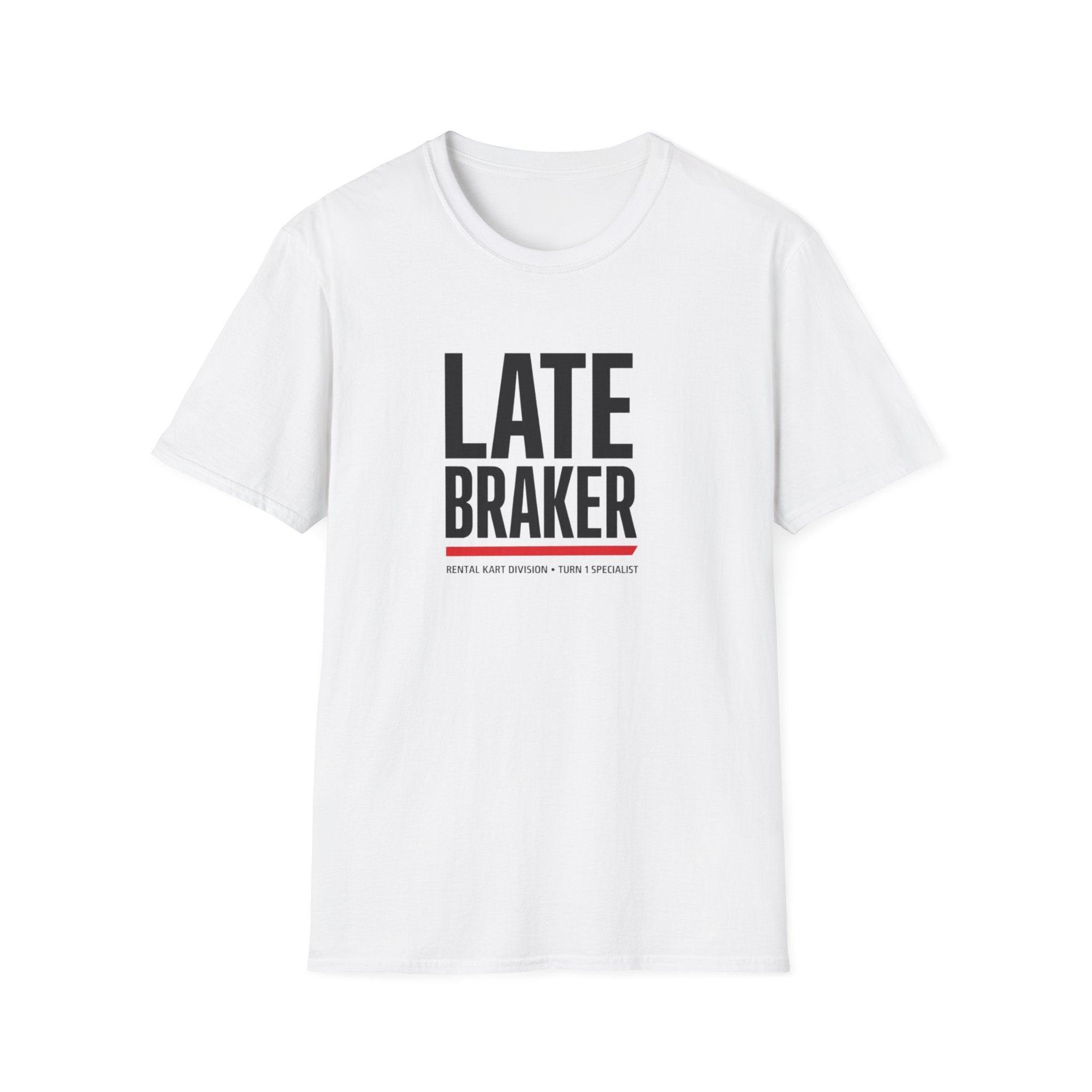 Late Braker T-Shirt