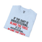 Blame The Tires T-Shirt — racing-themed graphic tee from Racing Lovers Club