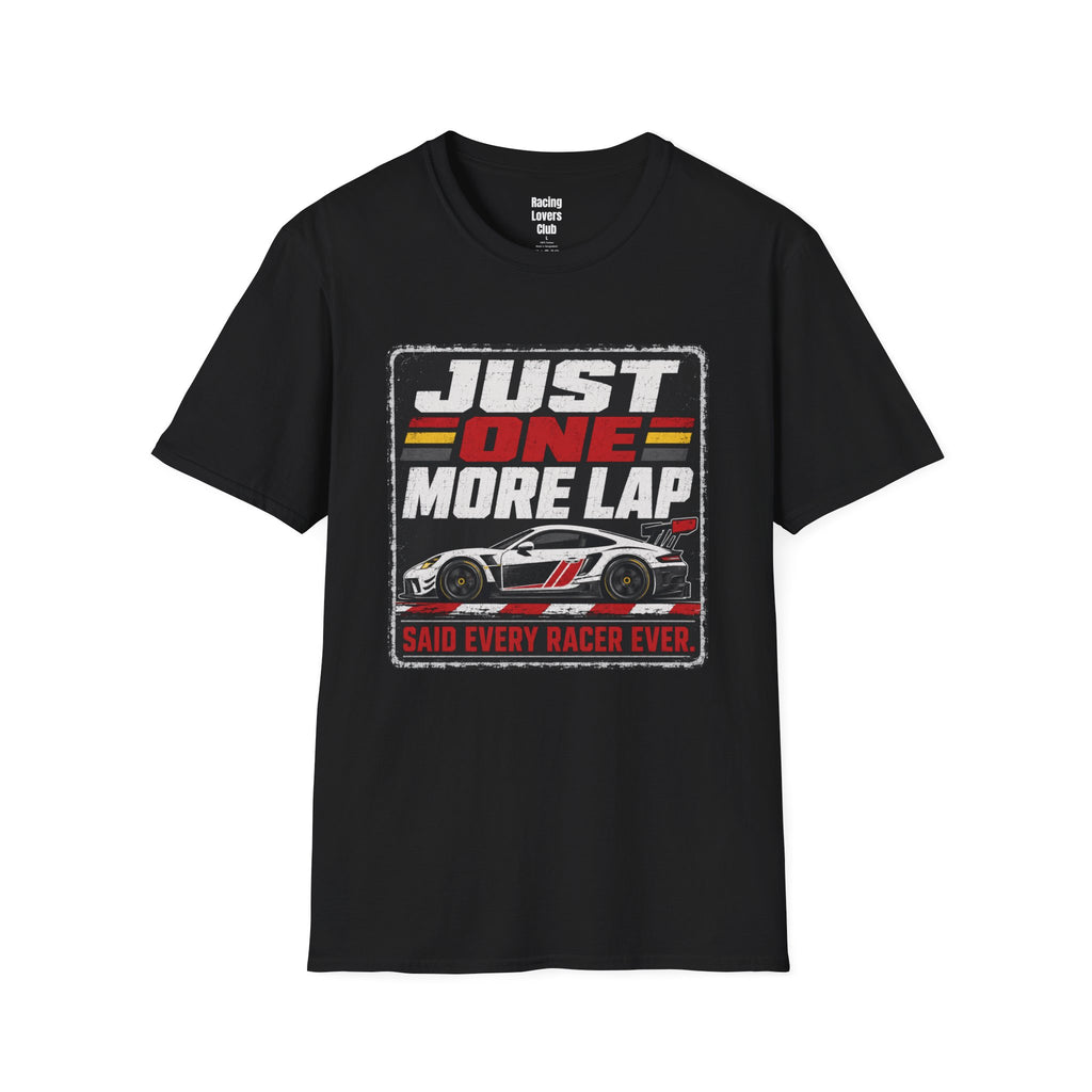 Just One More Lap T-Shirt