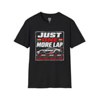 Just One More Lap T-Shirt