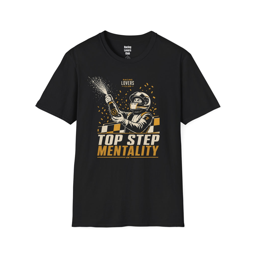 Top Step Mentality T-Shirt — racing-themed graphic tee from Racing Lovers Club