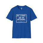 Not A Hobby Ask My Mechanic T-Shirt