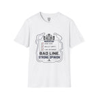 Bad Line Strong Opinion T-Shirt — racing-themed graphic tee from Racing Lovers Club