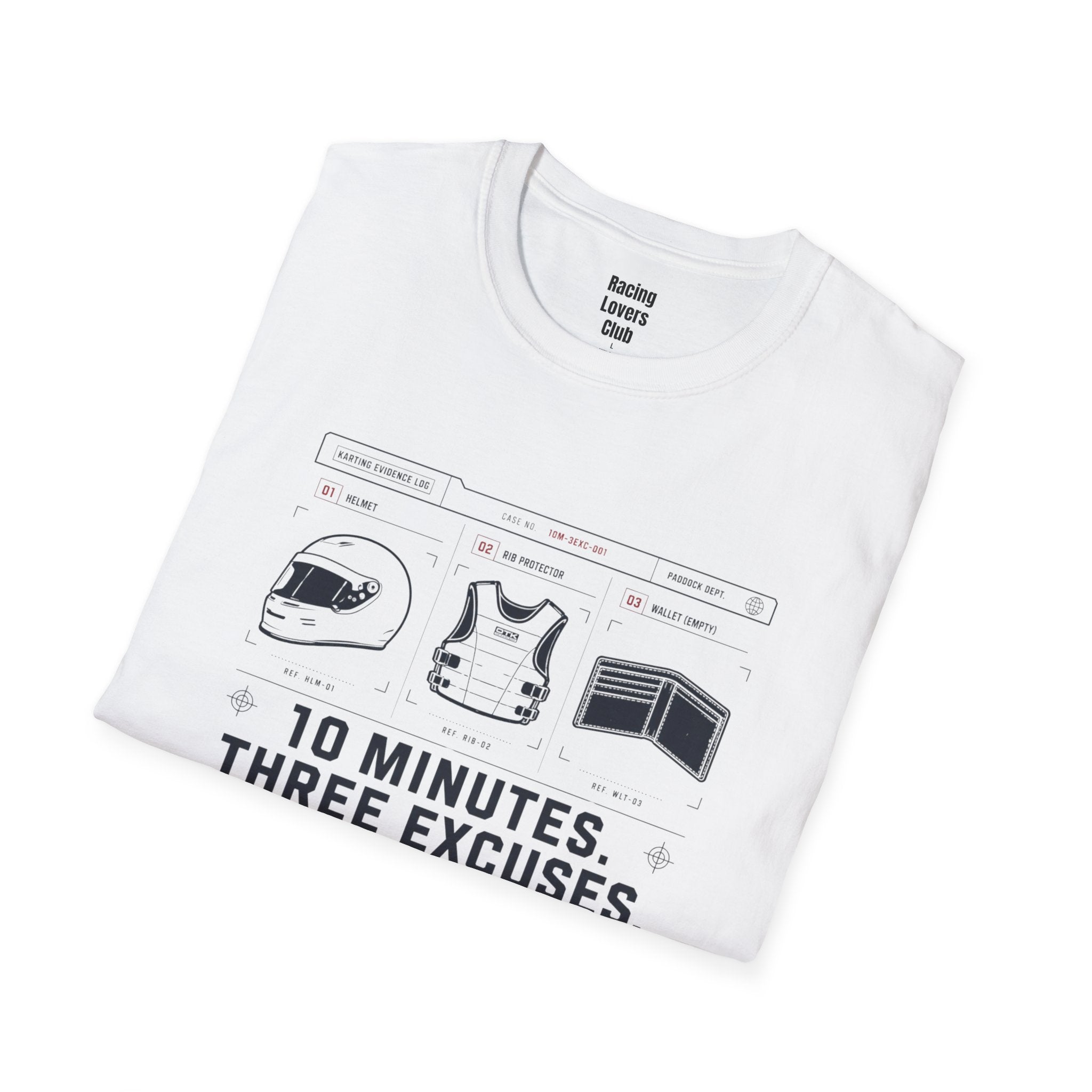 10 Minutes 3 Excuses T-Shirt — racing-themed graphic tee from Racing Lovers Club