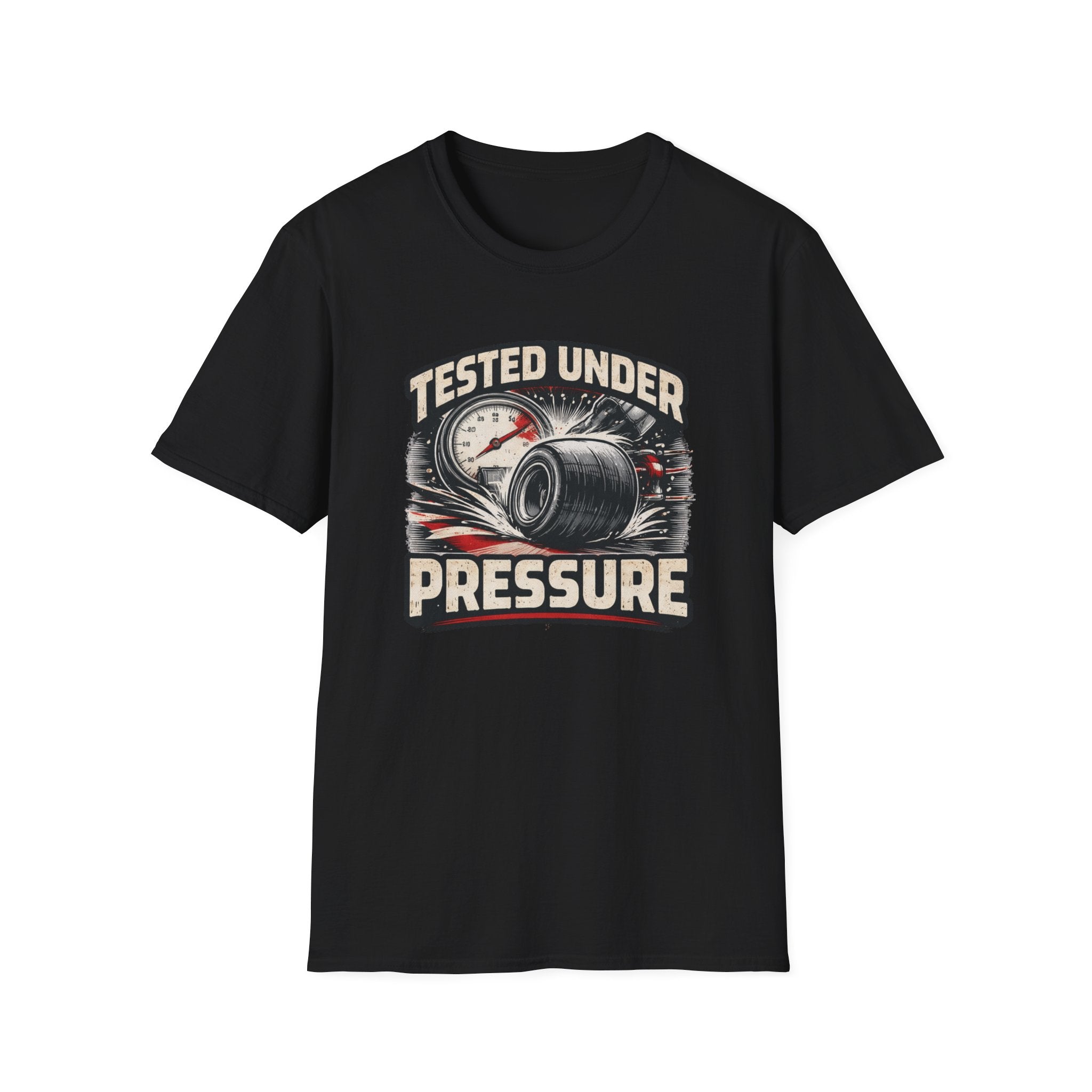 Tested Under Pressure T-Shirt