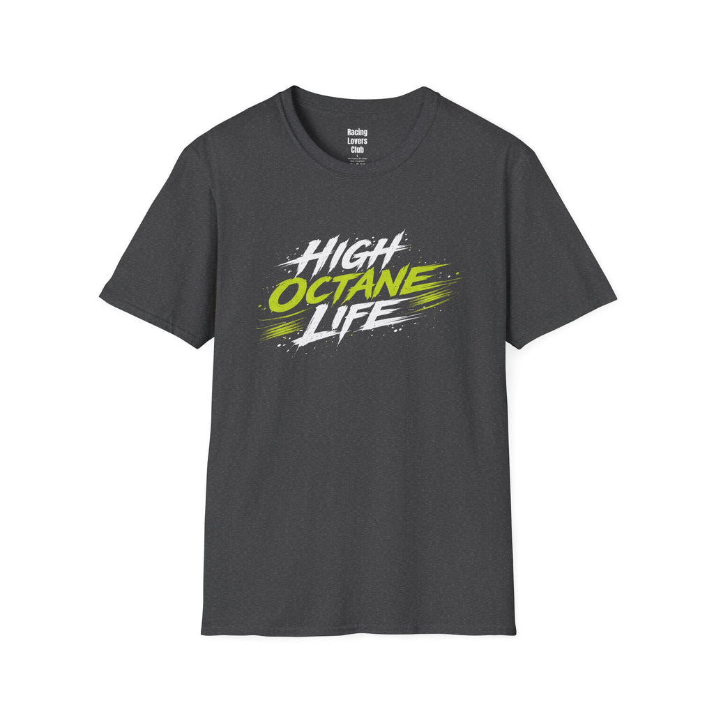 High Octane Life 4 T-Shirt