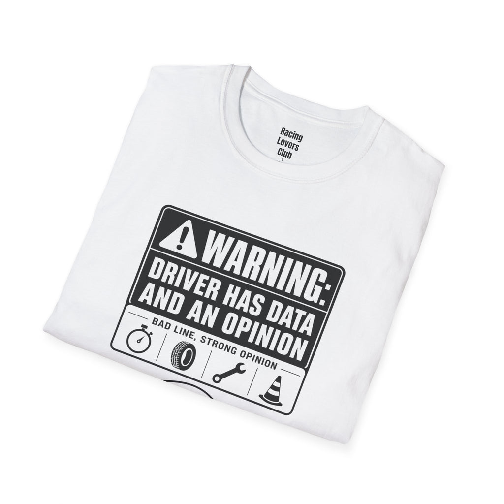 Warning: Driver Has Data T-Shirt — racing-themed graphic tee from Racing Lovers Club