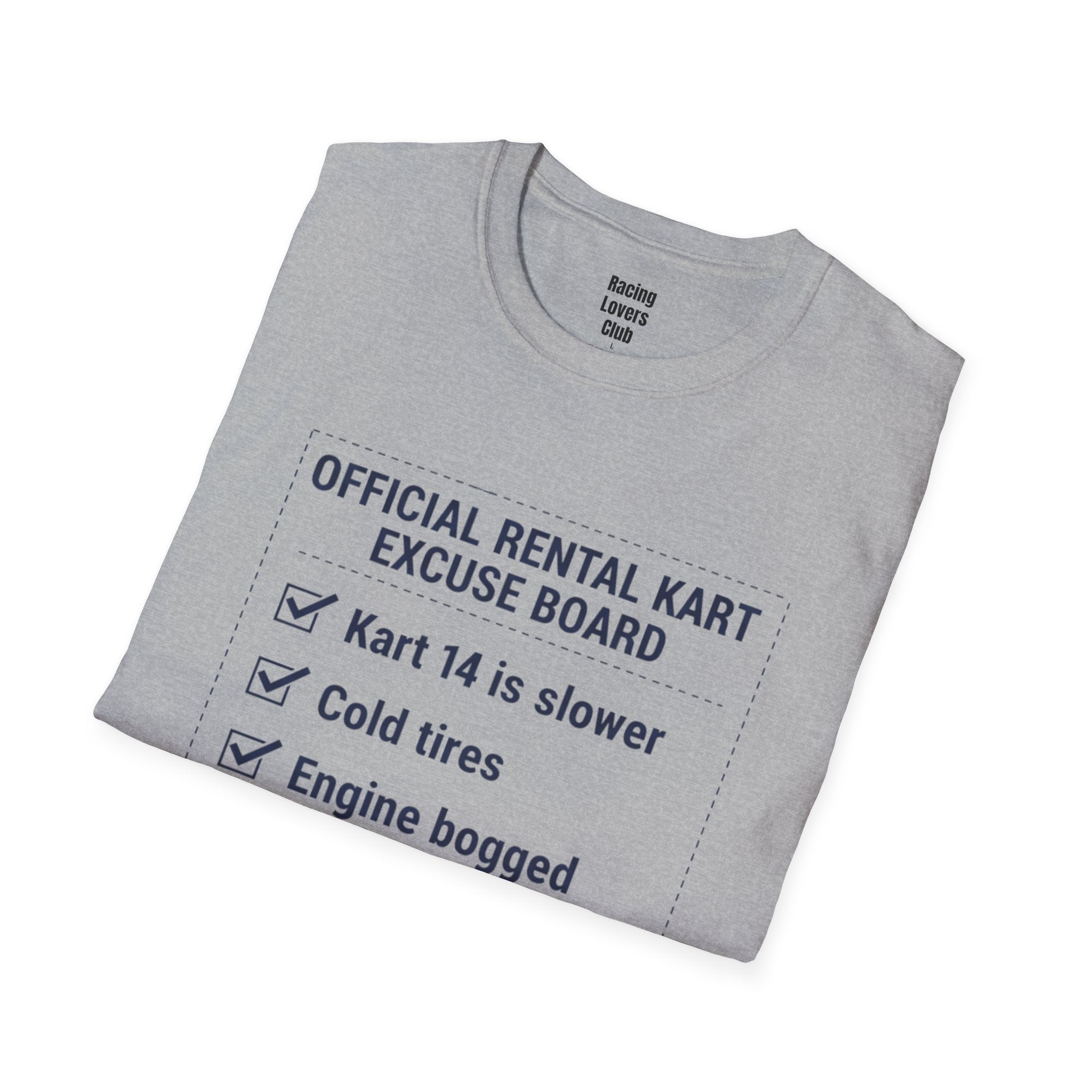 Official Rental Kart Excuse T-Shirt — racing-themed graphic tee from Racing Lovers Club