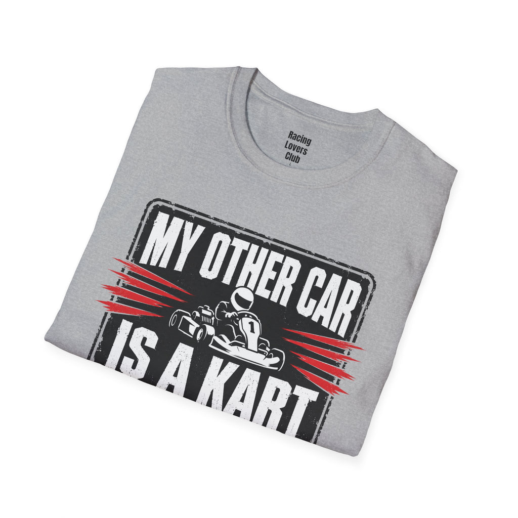 My Other Car Is A Kart T-Shirt