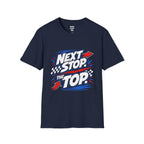 Next Stop The Top T-Shirt