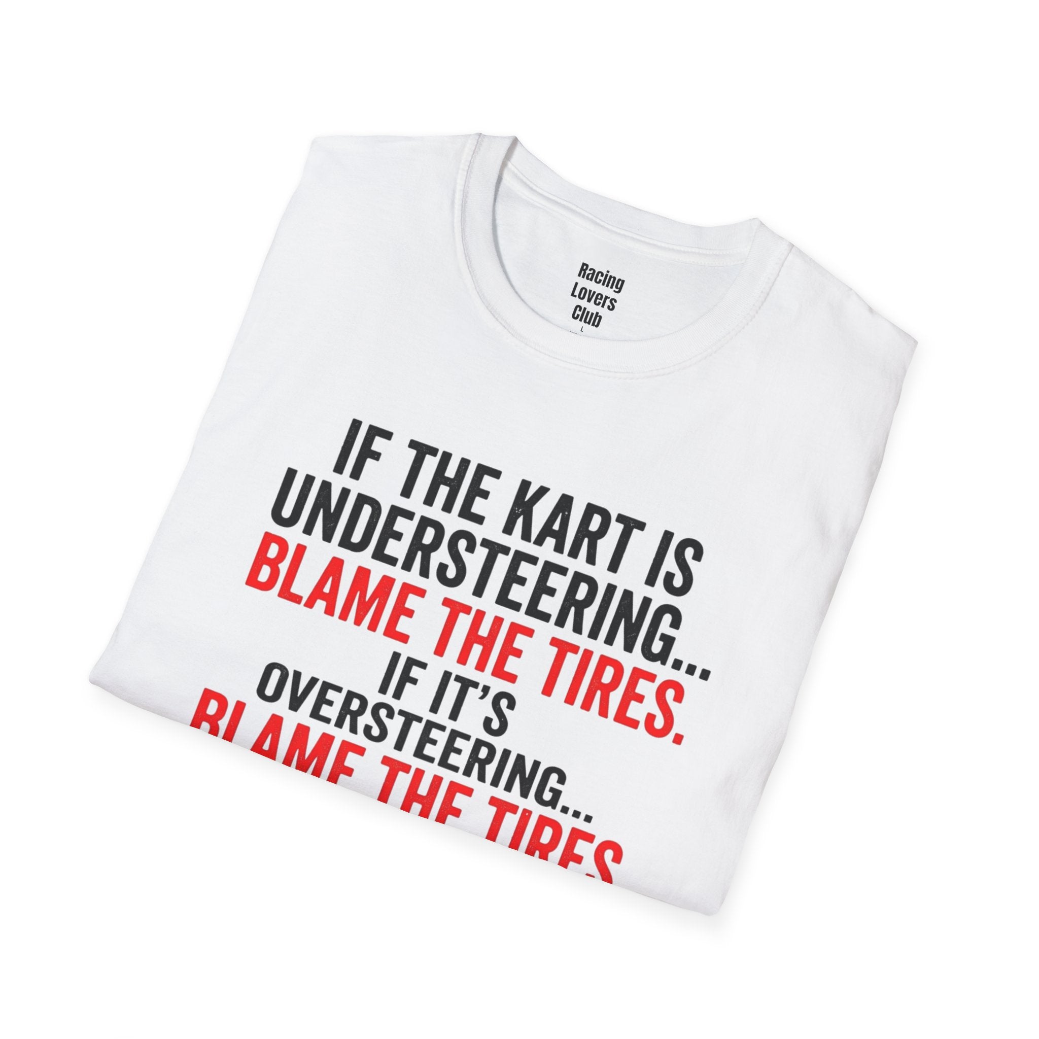 Blame The Tires T-Shirt — racing-themed graphic tee from Racing Lovers Club
