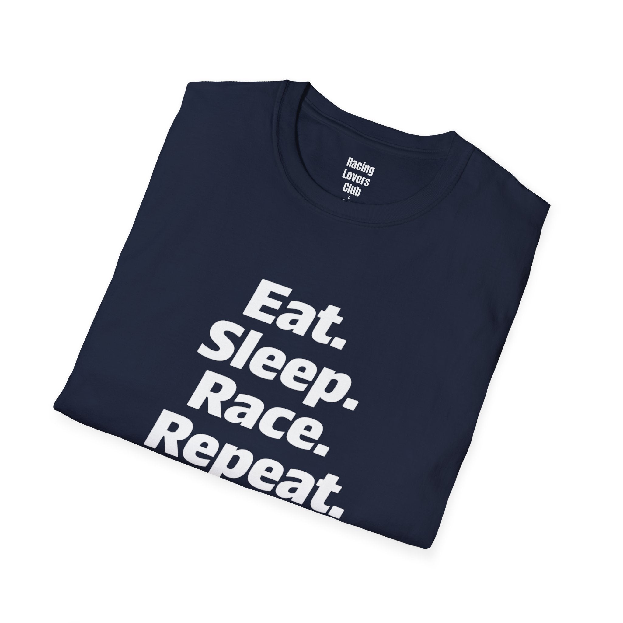 Eat. Sleep. Race. Repeat. T-Shirt