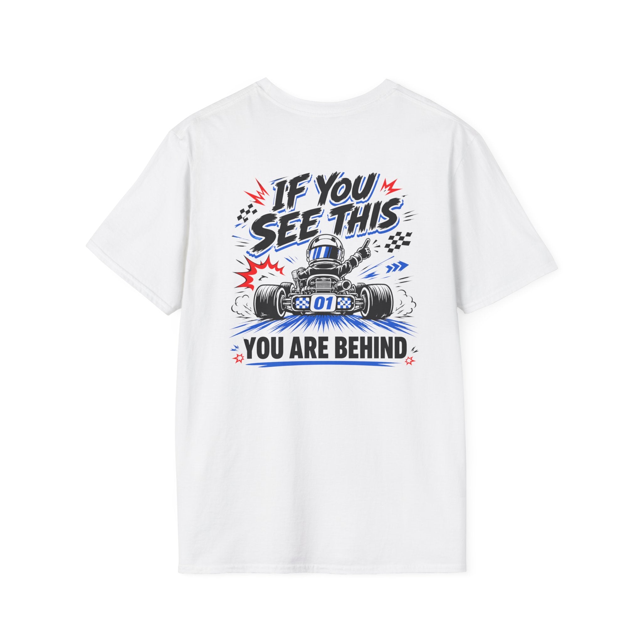If You See This You Are Behind karting t-shirt by Racing Lovers Club