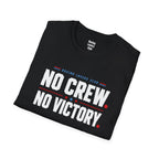 No Crew No Victory T-Shirt