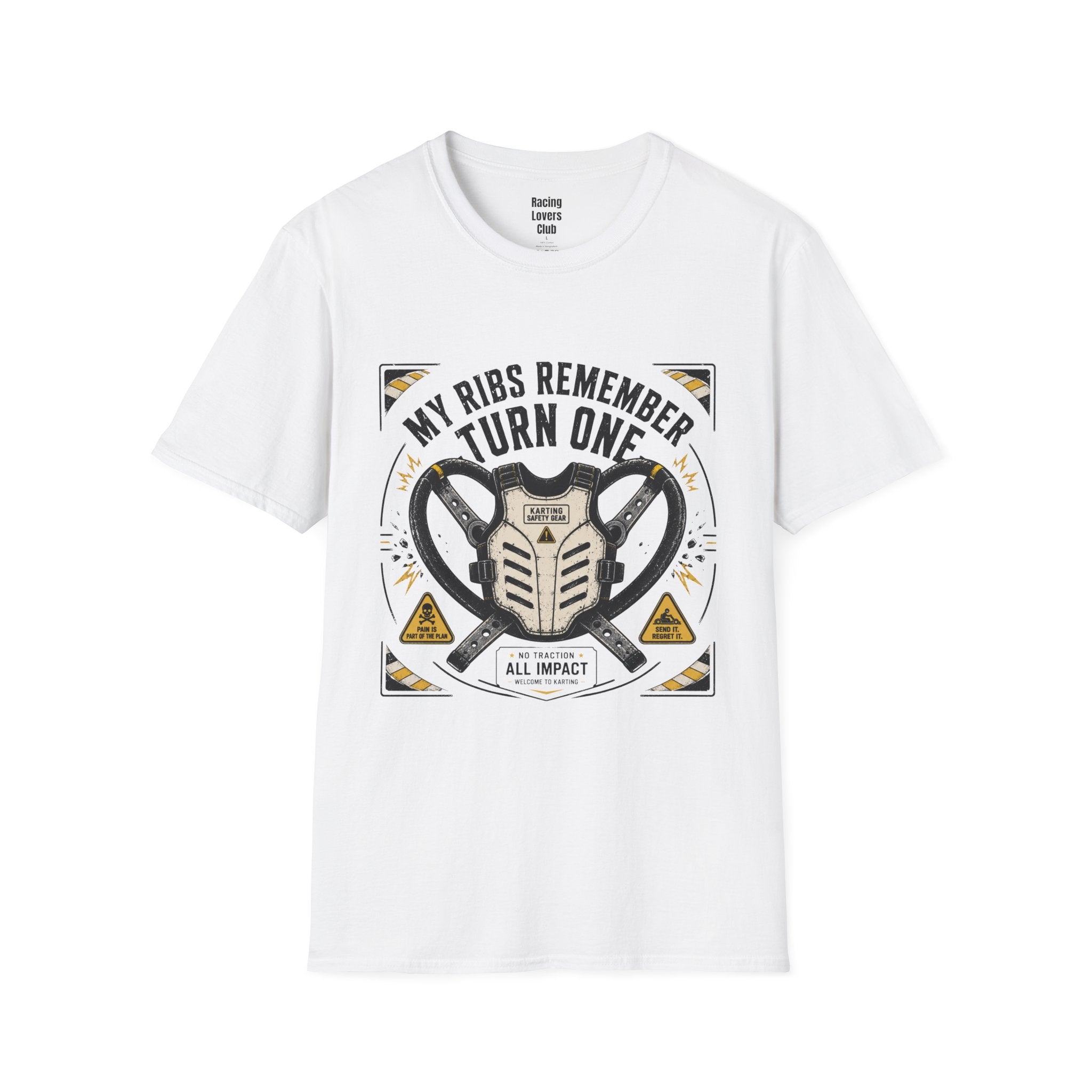 My Ribs Remember Turn One T-Shirt
