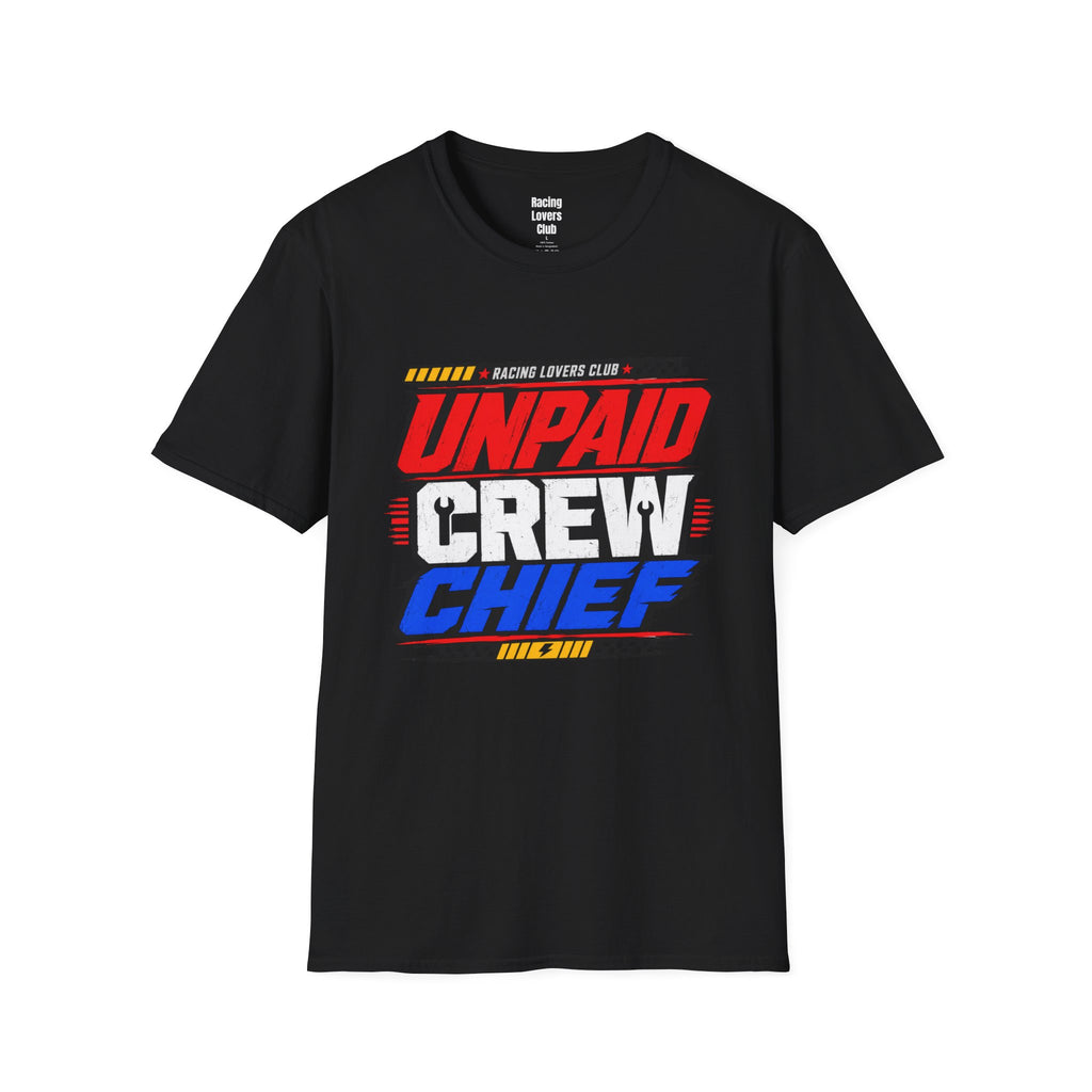 Unpaid Crew Chief T-Shirt — racing-themed graphic tee from Racing Lovers Club