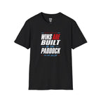 Wins Are Built In The Paddock T-Shirt