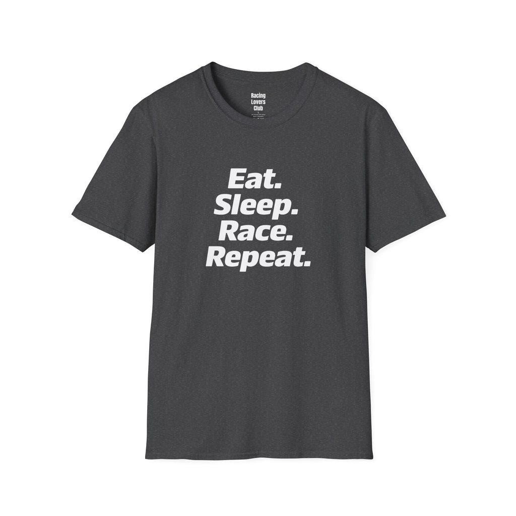 Eat. Sleep. Race. Repeat. T-Shirt
