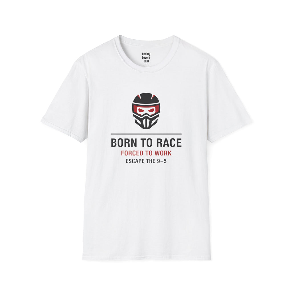 Born To Race Escape 9 to 5 T-Shirt — racing-themed graphic tee from Racing Lovers Club
