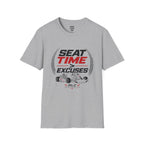 Seat Time Over Excuses T-Shirt