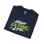 High Octane Life 4 T-Shirt