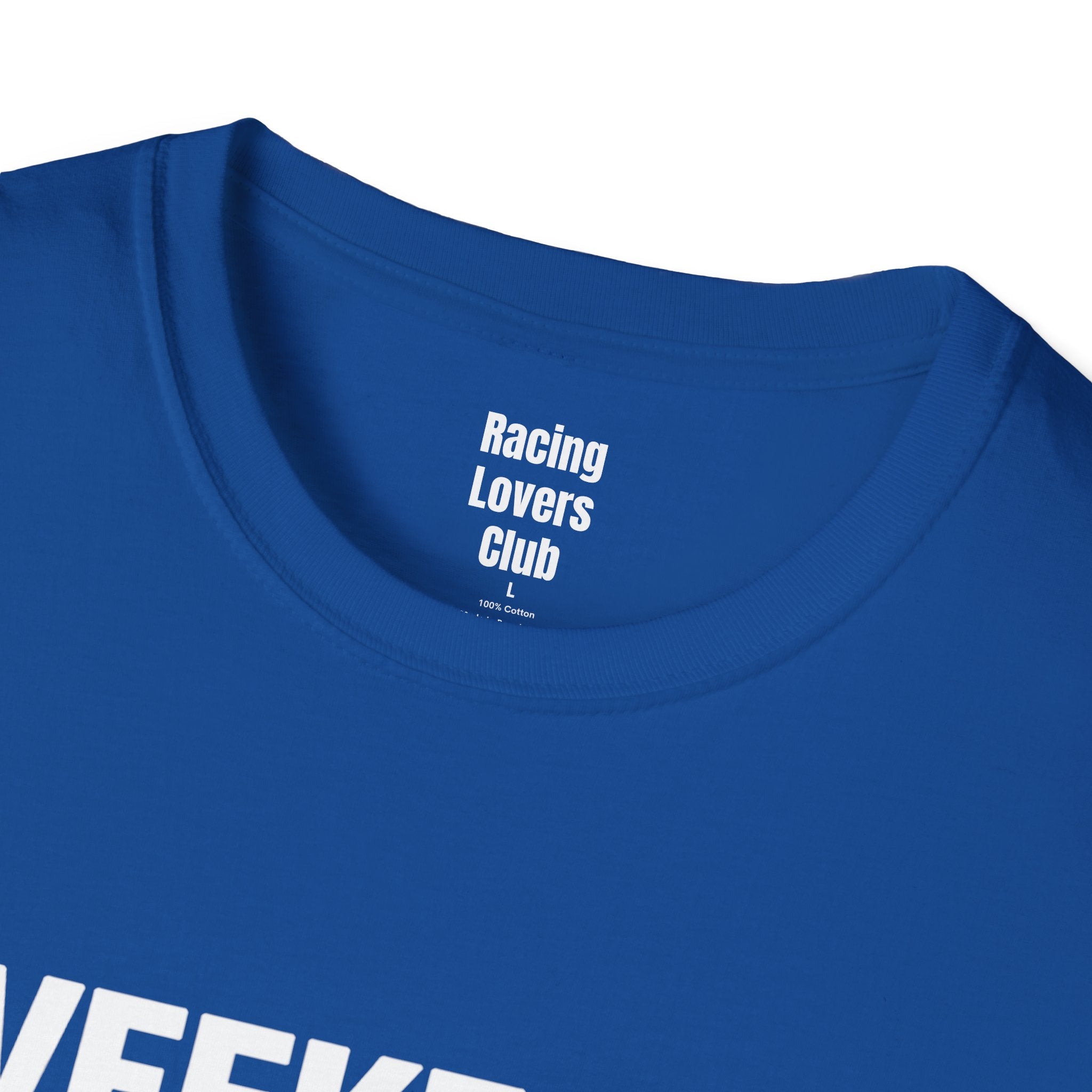 Weekends Are For Racing T-Shirt