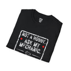 Not A Hobby Ask My Mechanic T-Shirt