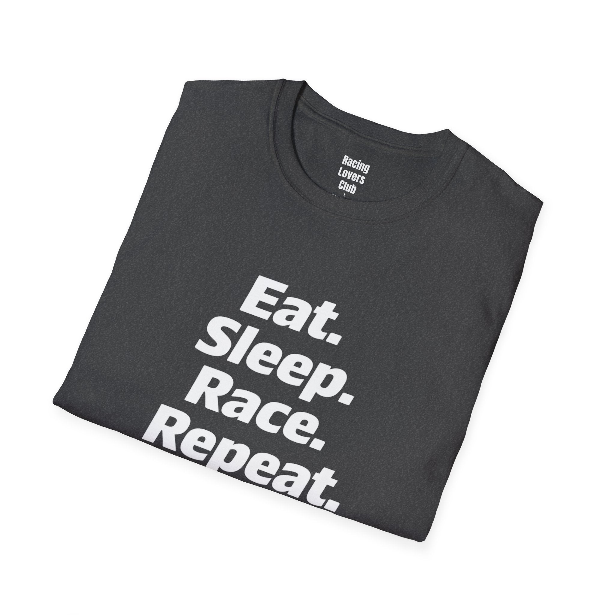 Eat. Sleep. Race. Repeat. T-Shirt