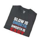 Smooth Is Fast T-Shirt