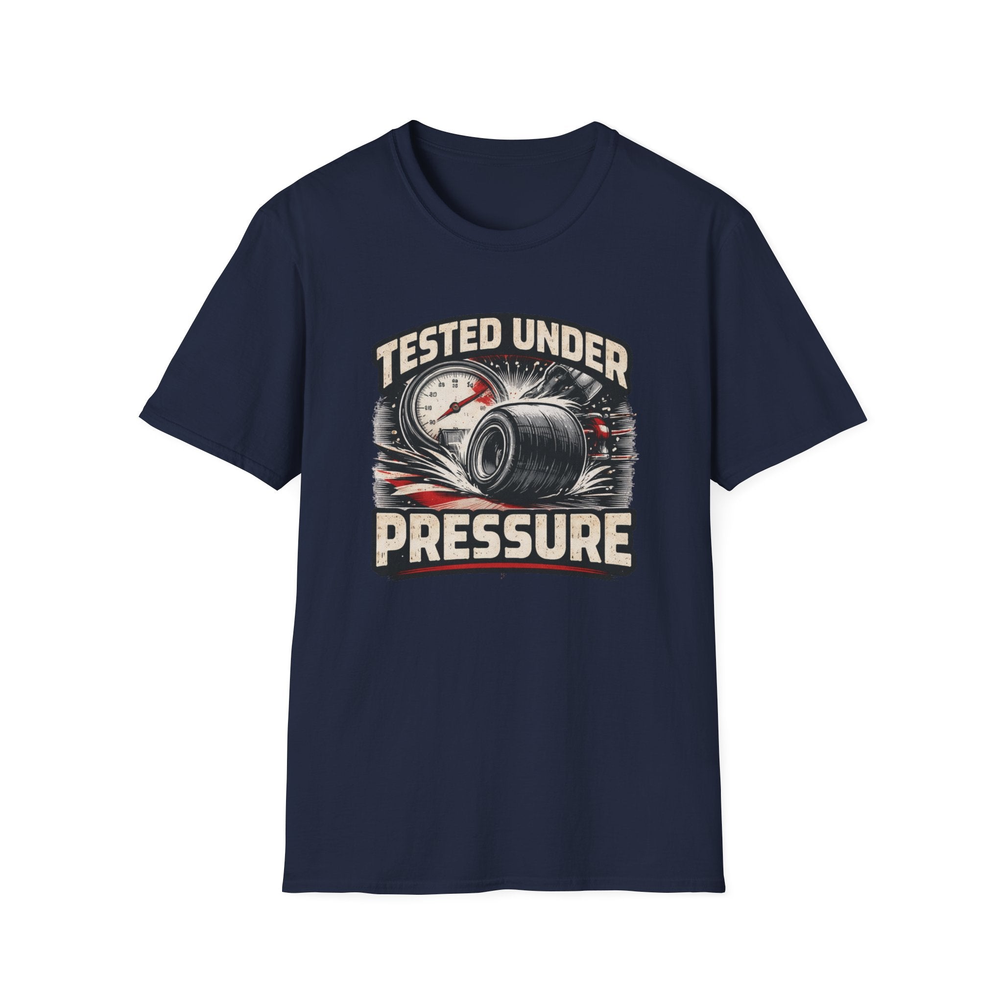 Tested Under Pressure T-Shirt