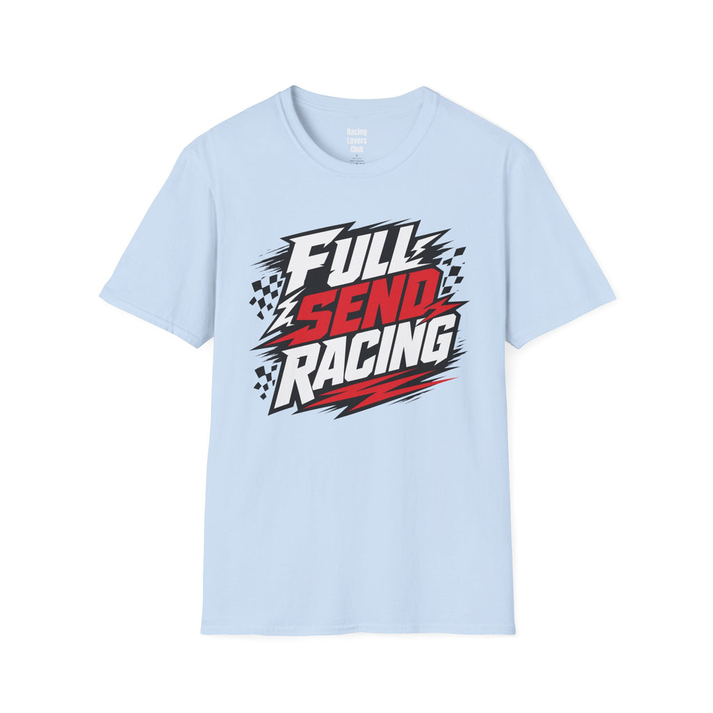 Full Send Racing T-Shirt