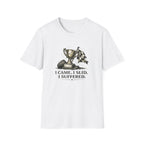 Came. Slid. Suffered. T-Shirt