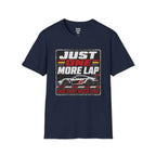 Just One More Lap T-Shirt