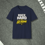 Race Hard or Go Home T-Shirt