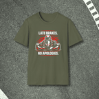 Late Brakes T-Shirt