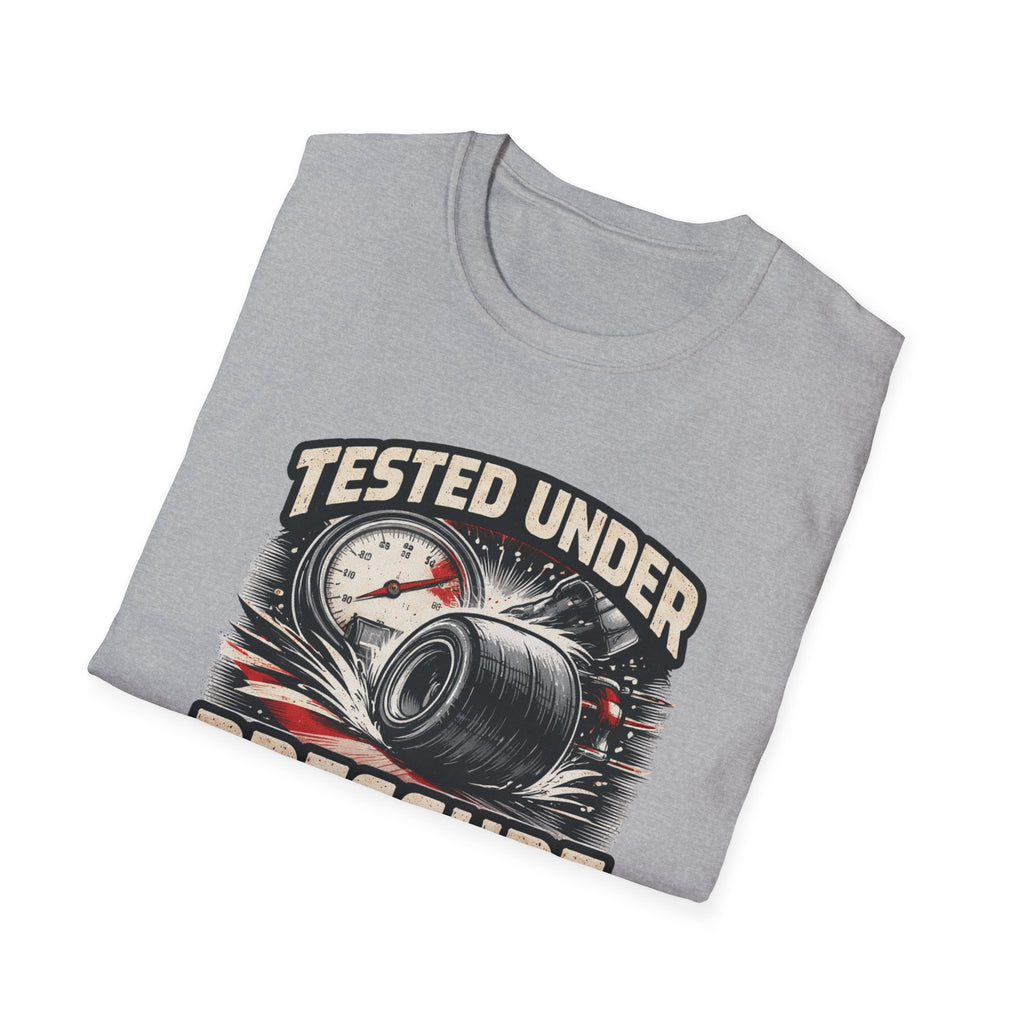 Tested Under Pressure T-Shirt