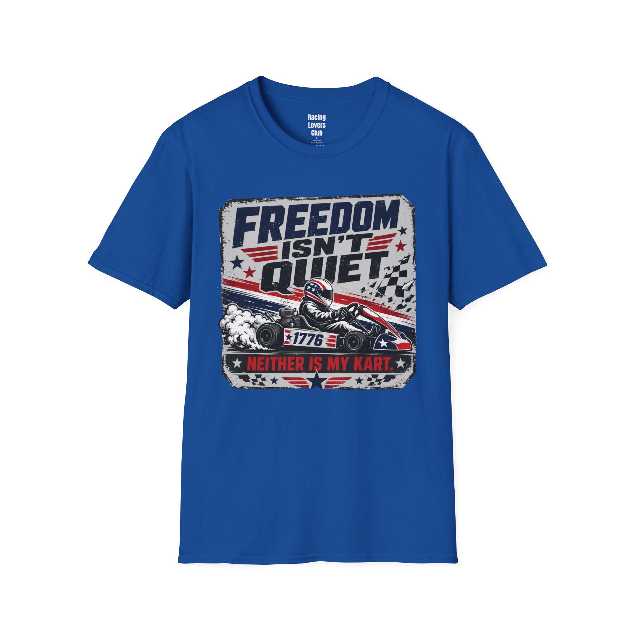 Freedom Isn't Quiet Kart T-Shirt