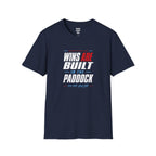 Wins Are Built In The Paddock T-Shirt