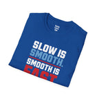 Smooth Is Fast T-Shirt