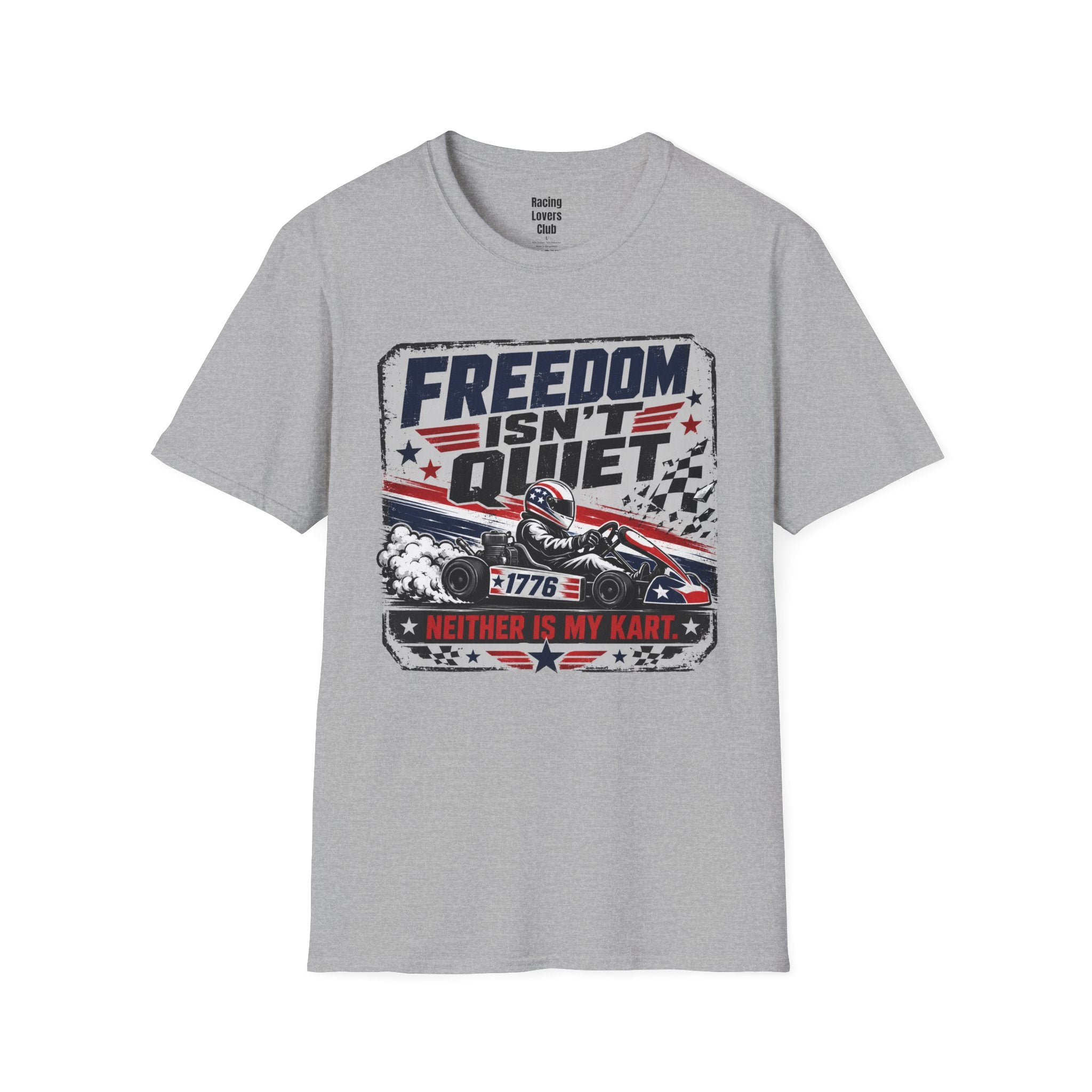Freedom Isn't Quiet Kart T-Shirt